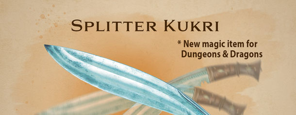 Splitter Kukri – DnD new magic item