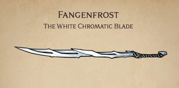 Fangenfrost the white Chromatic Blade