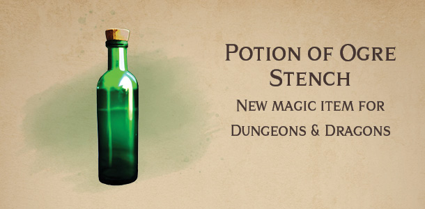 Potion of Ogre Stench – DnD new magic item