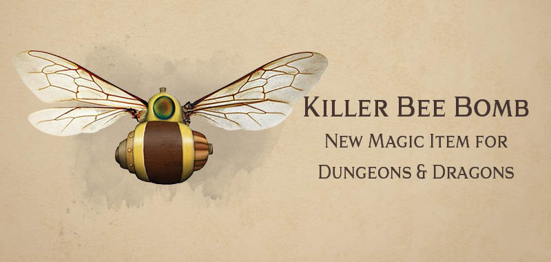 Killer Bee Bomb magic item for Dungeons and Dragons