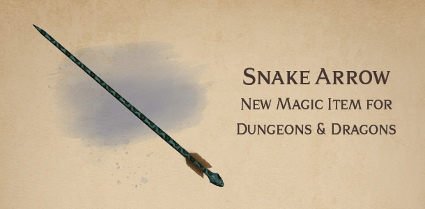 Snake Arrow – new DnD magic item