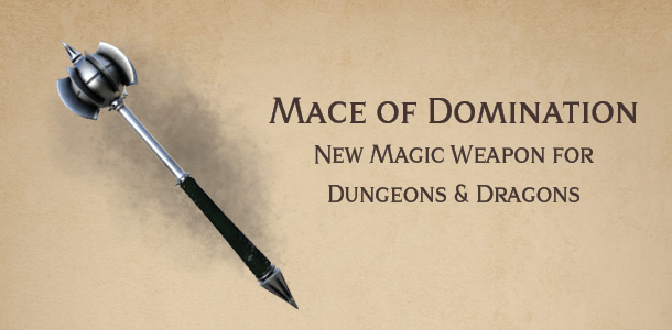 Mace of Domination – new DnD magic item