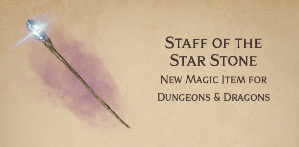 Staff of the Star Stone – DnD magic item