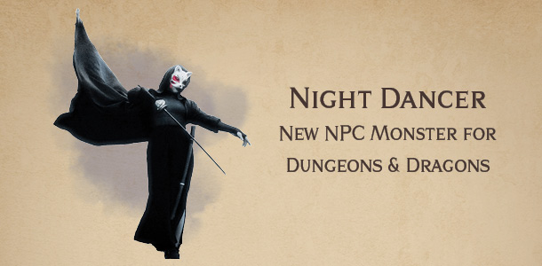 Night Dancer – new DnD npc monster