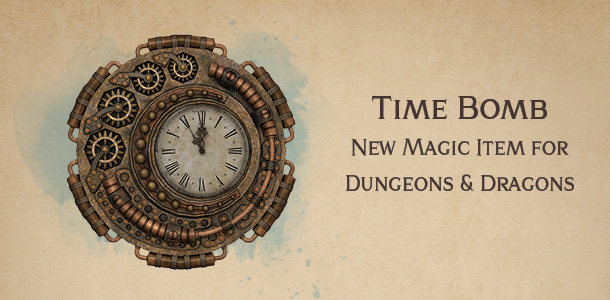 Time Bomb – Dungeons and Dragons magic item