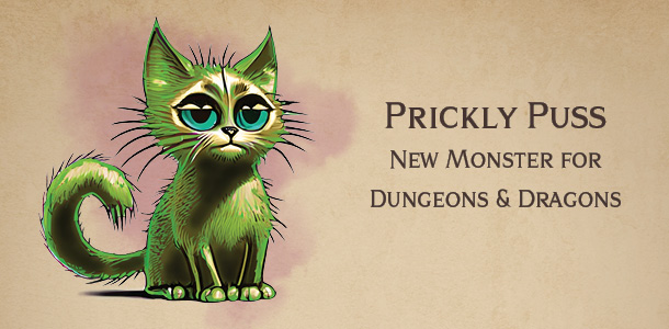 Prickly Puss – Dungeons and Dragons monster