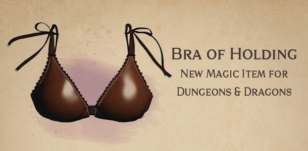 Bra of Holding new magic item for Dungeons and Dragons