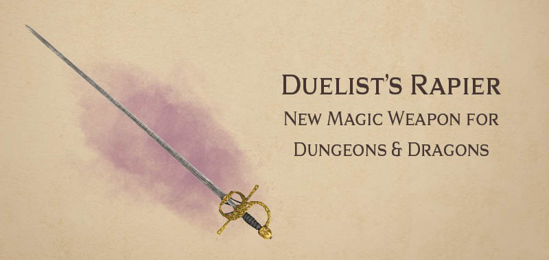 Duelist’s Rapier – new magic weapon for DnD