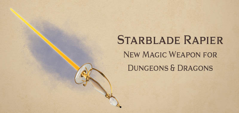 Starblade Rapier – new DnD magic weapon