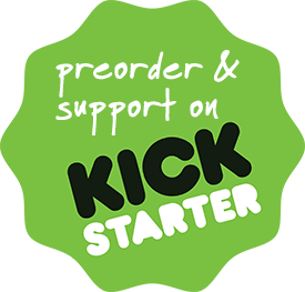 Preorder and support on Kickstarter