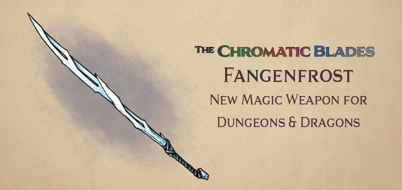 Fangenfrost magic item for Dungeons and Dragons