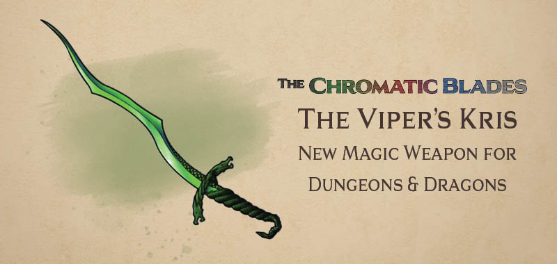The Viper’s Kris – new DnD magic sword