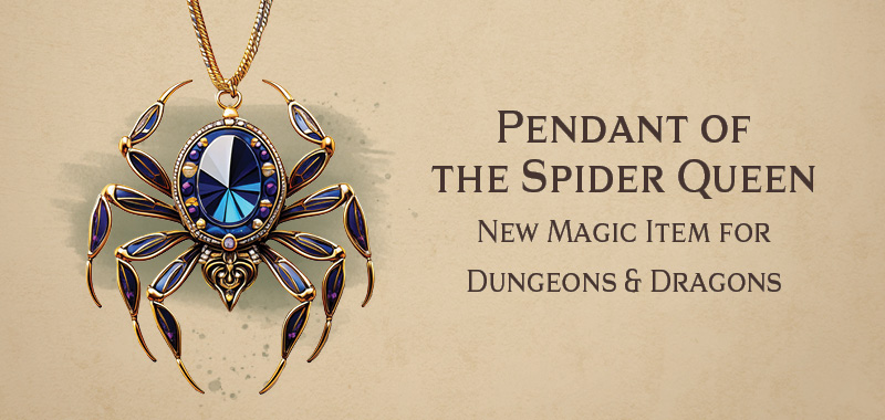 Pendant of the Spider Queen magic item